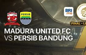 Live Sepak Bola Persib Vs Madura Hari Ini